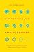 How to Think like a Philosopher: Twelve Key Principles for More Humane, Balanced, and Rational Thinking