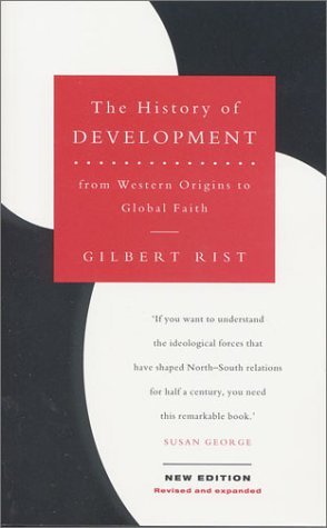 The History of Development: From Western Origins to Global Faith (Development Essentials)