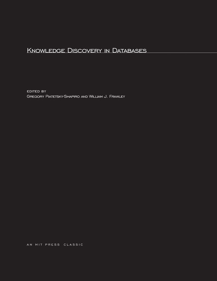 Knowledge Discovery in Databases (American Association for Artificial Intelligence)