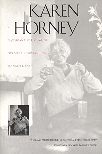 Karen Horney: A Psychoanalysts Search for Self-Understanding