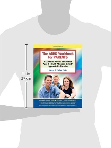 The ADHD Workbook for Parents: A Guide for Parents of Children Ages 2-12 with Attention-Deficit/Hyperactivity Disorder