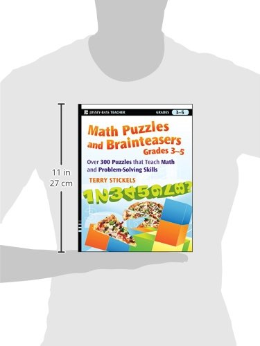 Math Puzzles and Brainteasers, Grades 3-5: Over 300 Puzzles that Teach Math and Problem-Solving Skills