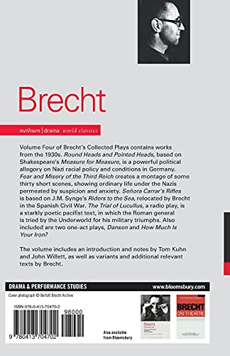 Brecht Collected Plays: 4: Round Heads & Pointed Heads; Fear & Misery of the Third Reich; Senora Carrar's Rifles; Trial of Lucullus; Dansen; How Much Is Your Iron? (World Classics)