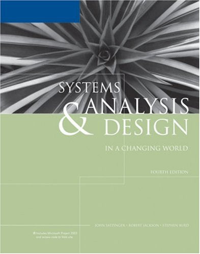 Systems Analysis & Design in a Changing World, Fourth Edition