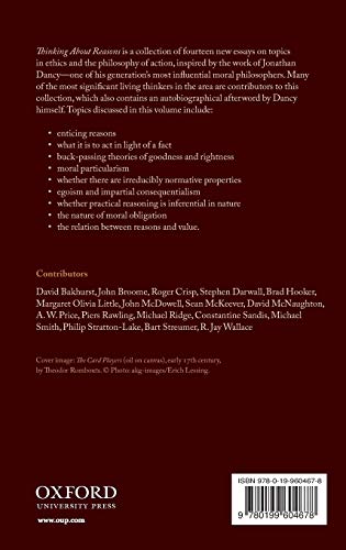 Thinking About Reasons: Themes from the Philosophy of Jonathan Dancy