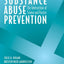 Substance Abuse Prevention: The Intersection of Science and Practice