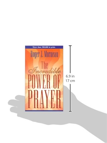 The Incredible Power of Prayer