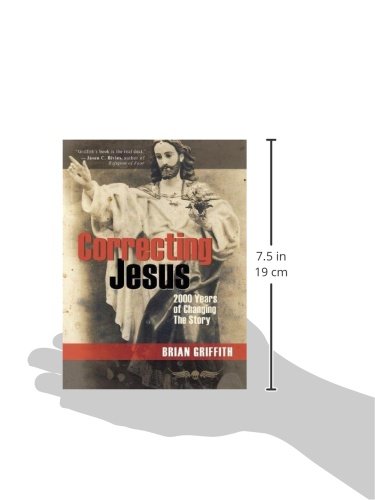 Correcting Jesus: 2000 Years of Changing the Story