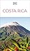 DK Costa Rica: Must-See Sights. Culture & History. Detailed Maps & Tours. Covers San José, La Fortuna, Monteverde, (Travel Guide)