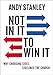 Not in It to Win It: Why Choosing Sides Sidelines The Church