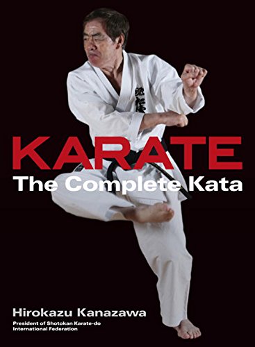 Karate: The Complete Kata by Kanazawa, Hirokazu