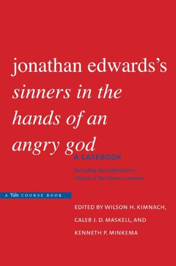 Jonathan Edwards's "Sinners in the Hands of an Angry God": A