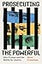 Prosecuting the Powerful: War Crimes and the Battle for Justice