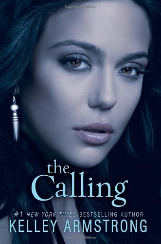 The Calling by Armstrong, Kelley