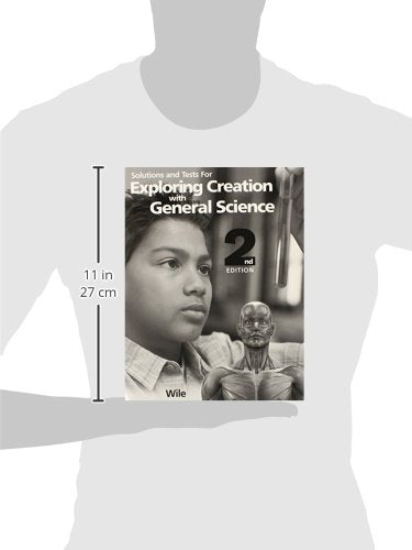 Solutions and Tests for Exploring Creation with General Science, 2nd Edition