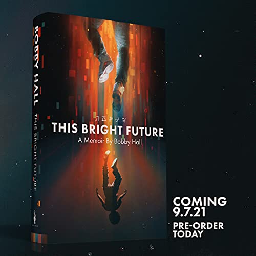 This Bright Future: A Memoir