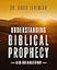 Understanding Biblical Prophecy: A 30-Day Bible Study