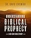 Understanding Biblical Prophecy: A 30-Day Bible Study
