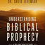 Understanding Biblical Prophecy: A 30-Day Bible Study