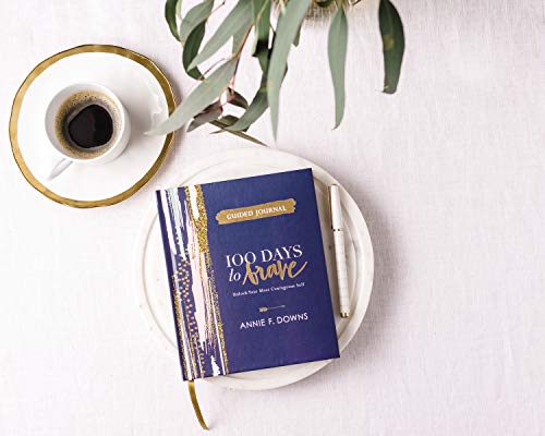 100 Days to Brave Guided Journal: Unlock Your Most Courageous Self (A Devotional Journal)