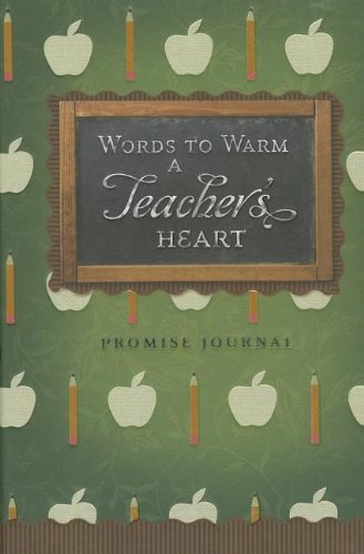 Words to Warm a Teacher's Heart-Journal