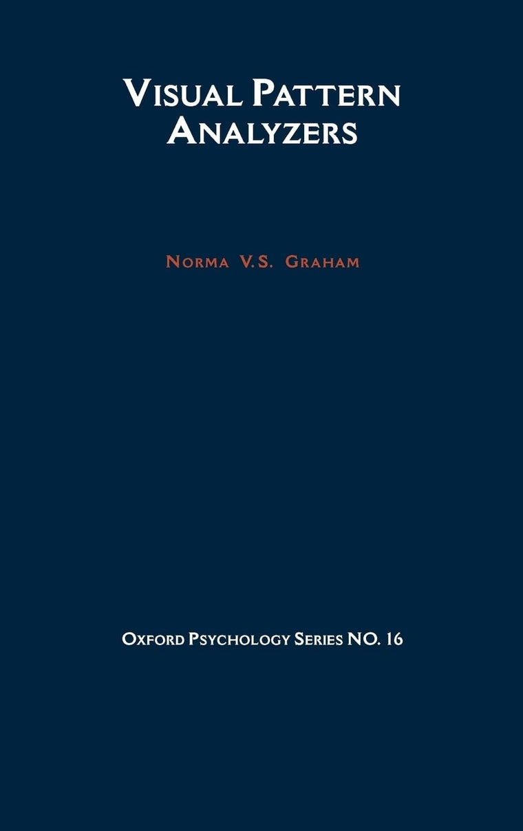 Visual Pattern Analyzers (Oxford Psychology Series)