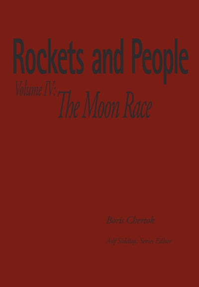 Rockets and People Volume IV: The Moon Race