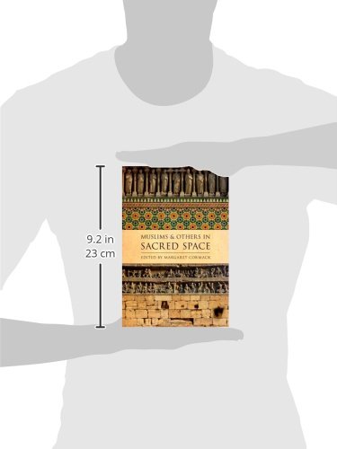 Muslims and Others in Sacred Space (AAR Religion, Culture, and History)