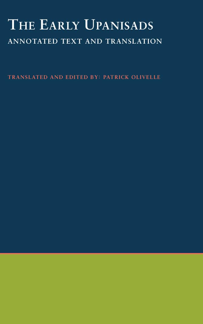 The Early Upanishads: Annotated Text and Translation (South Asia Research)