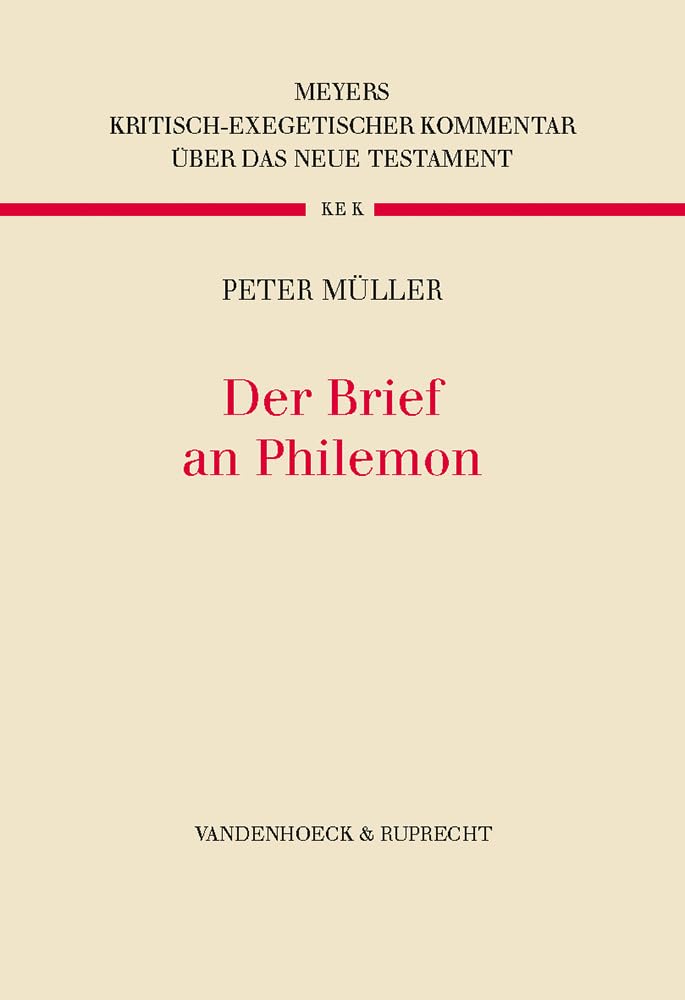 Der Brief an Philemon (Kritisch-exegetischer Kommentar Uber Das Neue Testament, 9) (German Edition)