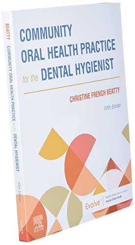 Community Oral Health Practice for the Dental Hygienist