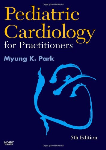 Pediatric Cardiology for Practitioners: Expert Consult - Onl