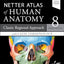LATIN TERMINOLOGY Netter Atlas of Human Anatomy: Classic Regional Approach with Latin Terminology: paperback + eBook (Netter Basic Science)