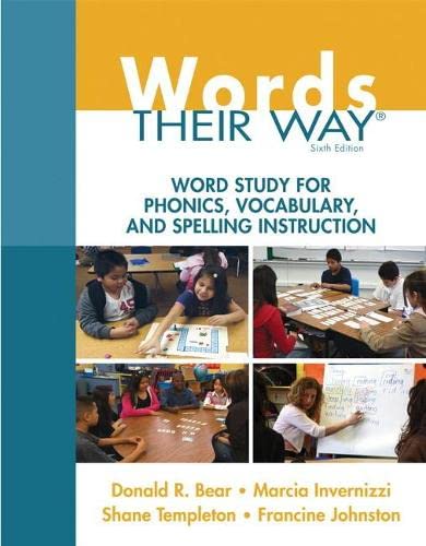 Words Their Way: Word Study for Phonics, Vocabulary, and Spe
