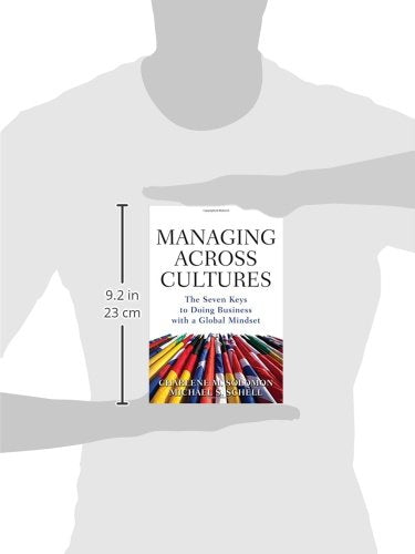 Managing Across Cultures: The Seven Keys to Doing Business with a Global Mindset