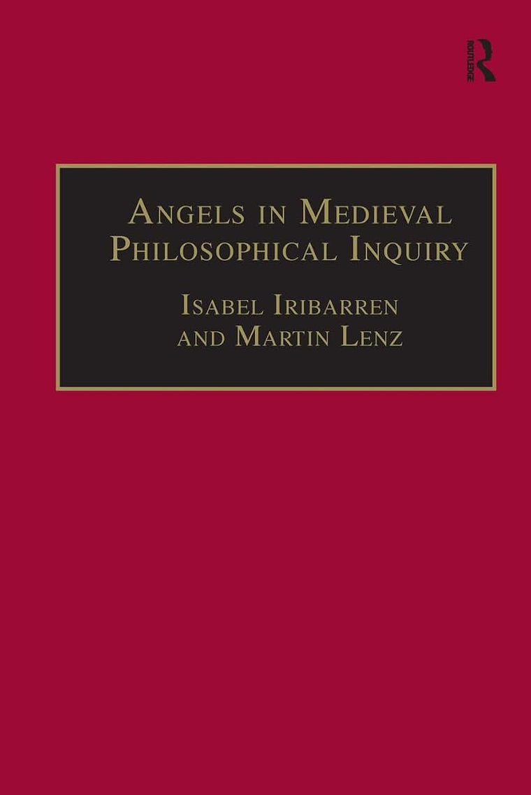 Angels in Medieval Philosophical Inquiry: Their Function and