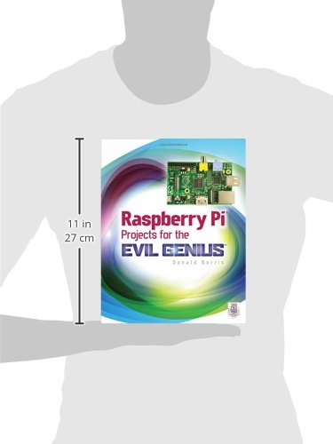 Raspberry Pi Projects for the Evil Genius