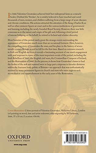 The Miraculous Conformist: Valentine Greatrakes, the Body Politic, and the Politics of Healing in Restoration Britain