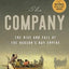 The Company: The Rise and Fall of the Hudson's Bay Empire
