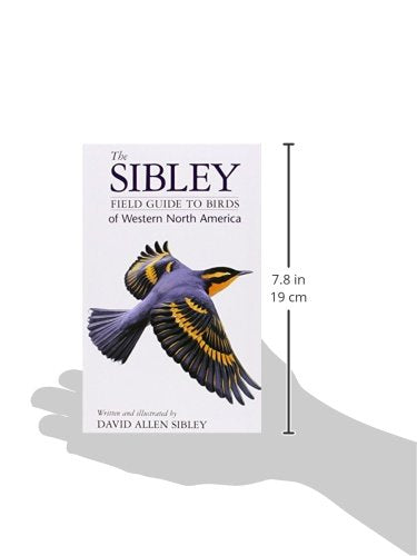 The Sibley Field Guide to Birds of Western North America by