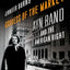 GODDESS OF THE MARKET: Ayn Rand and the American Right
