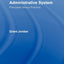 The British Administrative System: Principles Versus Practice