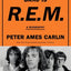 The Name of This Band Is R.E.M.: A Biography