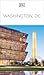 DK Washington, DC: Must-See Sights. Culture & History. Detailed Maps & Tours. Covers National Mall, Capitol Hill, & mor (Travel Guide)