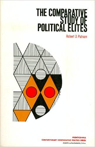 The Comparative Study of Political Elites by Putnam, Robert