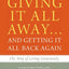 Giving It All Away…and Getting It All Back Again: The Way of Living Generously