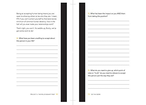 Do the Work: The Official Unrepentant, Ass-Kicking, No-Kidding, Change-Your-Life Sidekick to Unfu*k Yourself-A Workbook Filled with Self-Help ... Personal Development (Unfu*k Yourself series)