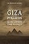 Giza and the Pyramids: The Definitive History