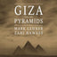 Giza and the Pyramids: The Definitive History