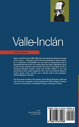 Valle-Inclan Plays: 1: Divine Words; Bohemian Lights; Silver Face (World Classics)